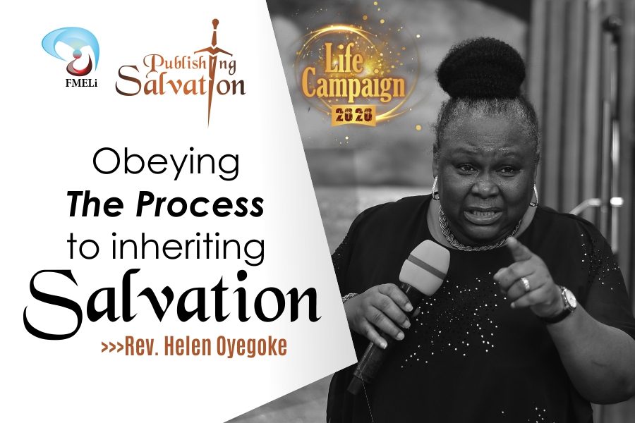 21. Obeying The Process To Inheriting Salvation - Rev. Mrs Helen Oyegoke