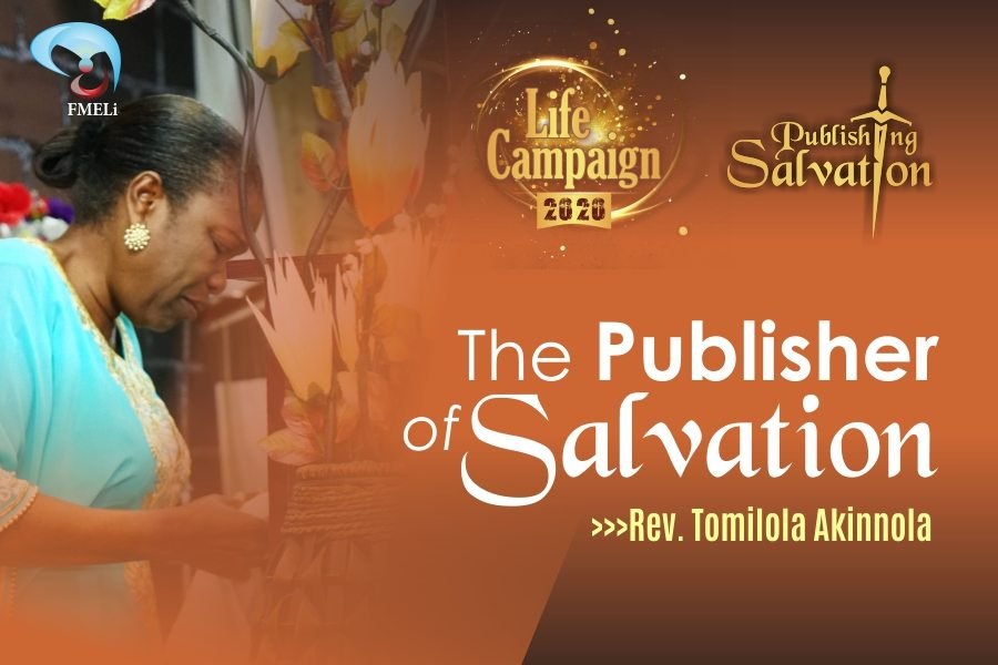 The Publisher of Salvation - Rev. Mrs Tomilola Akinnola