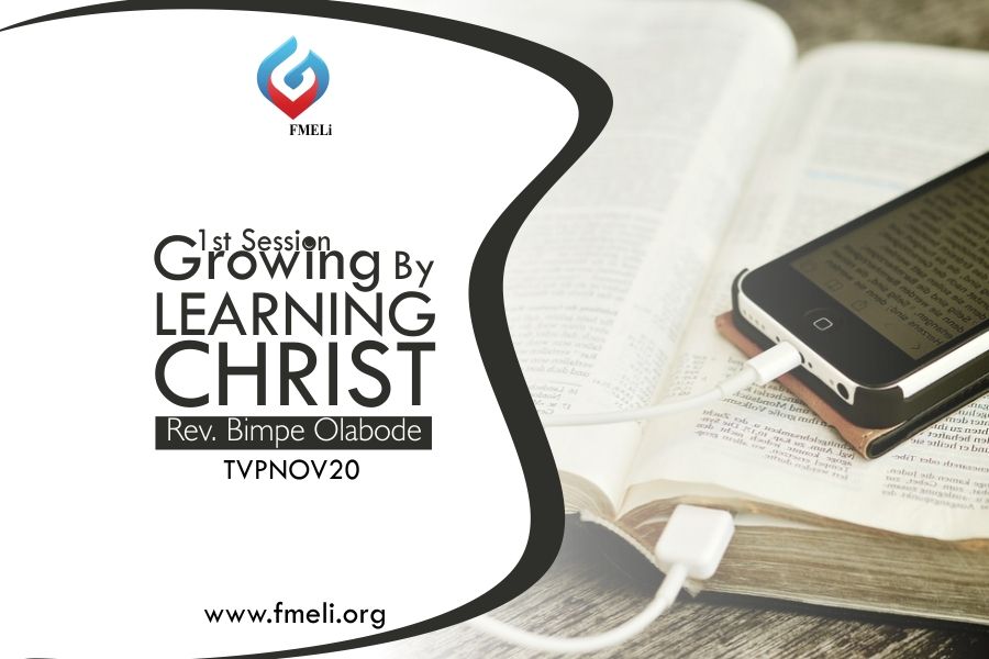 Growing by the learning of Christ