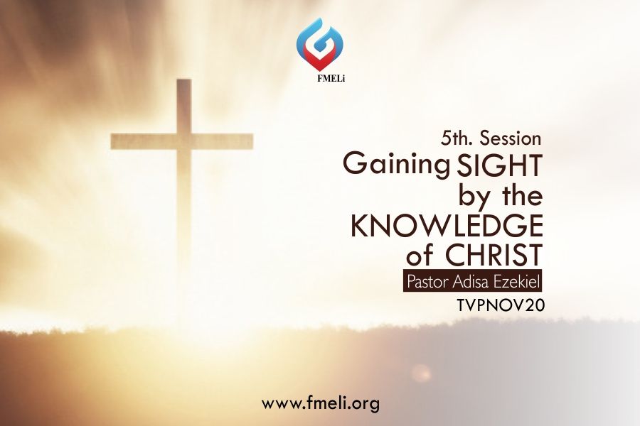 Gaining sight by the knowledge of Christ