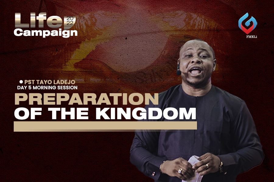 18. Preparations for the Kingdom - Pst. Tayo Ladejo