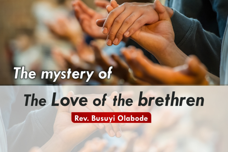 THE MYSTERY OF THE LOVE OF THE BRETHREN