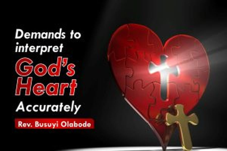 DEMANDS-TO-INTEPRET-GODS-HEART-ACCURATELY-300x200