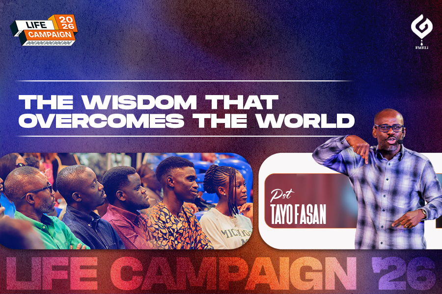 The Wisdom that Overcomes the World - Pst Tayo Fasan