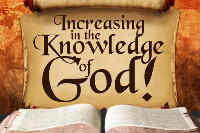 INCREASING IN THE KNOWLEDGE OF GOD