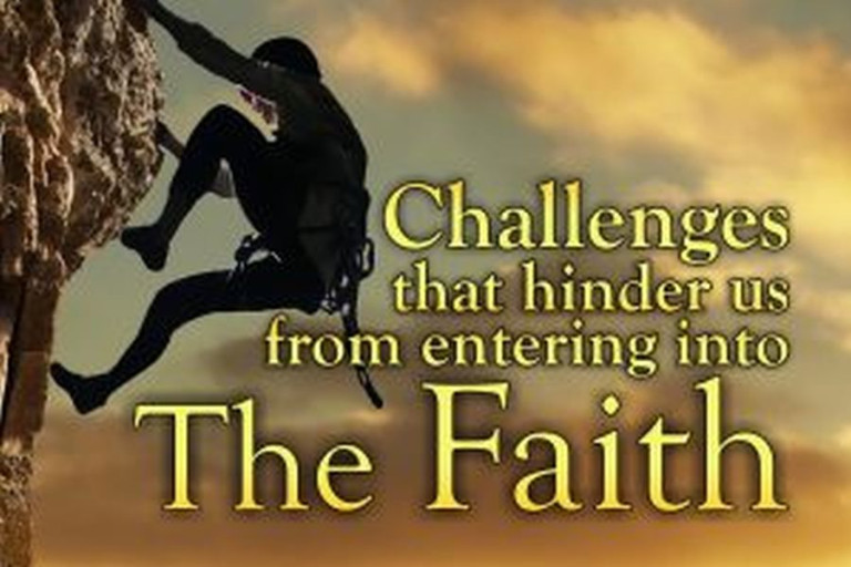 challenges-that-hinders-us-from-entering-into-the-faith-300x200