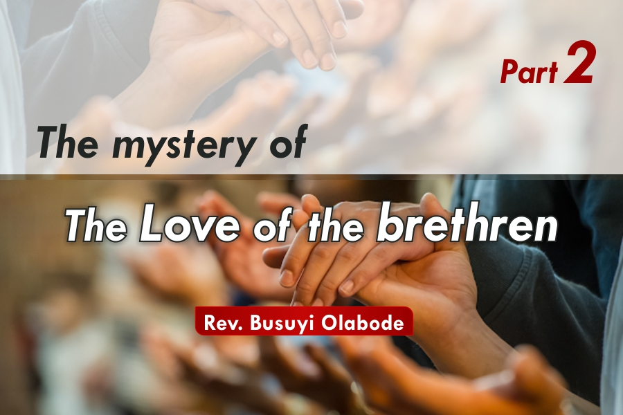THE MYSTERY OF THE LOVE OF THE BRETHREN 2