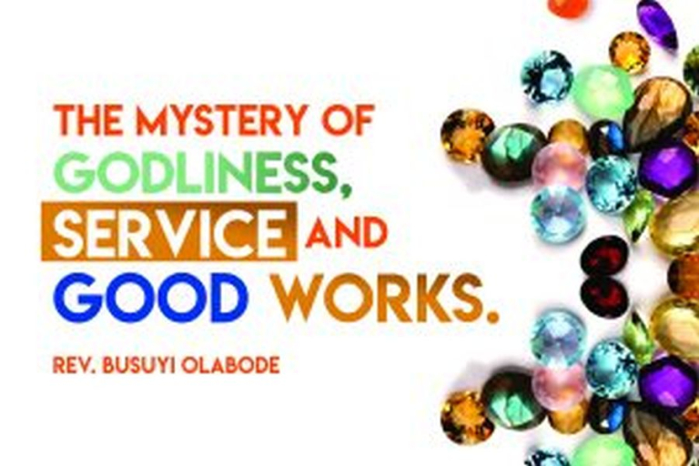 the-mystery-of-godliness-service-and-good-works-300x200