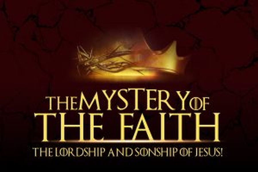 the-mystery-of-the-faith-the-lordship-and-the-sonship-of-Jesus-300x200